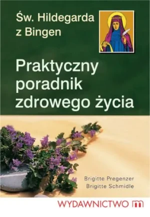 Praktyczny poradnik zdrowego życia - Pregenzer Brigitte, Schmidle Brigitte - książka