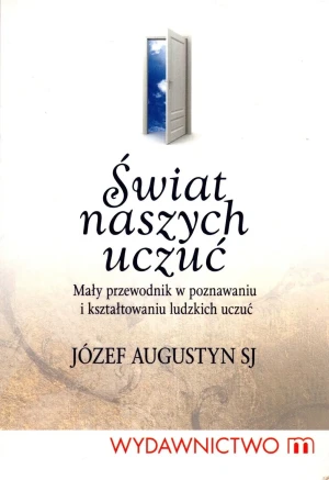 Świat naszych uczuć - Józef Augustyn SJ - książka