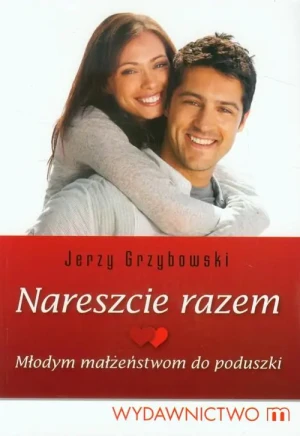 Nareszcie razem - Grzybowski Jerzy - książka