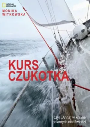 Kurs Czukotka - Monika Witkowska - książka