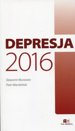 Depresja 2016 - Murawiec Sławomir, Wierzbiński Piotr - książka