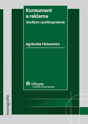 Konsument a reklama. Studium cywilnoprawne. Outlet - Malarewicz Agnieszka - książka