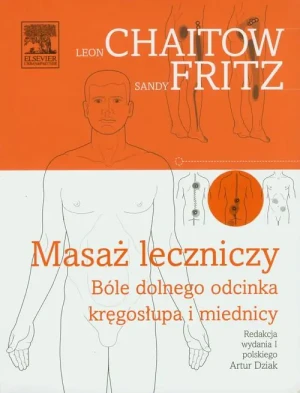 Masaż leczniczy. Bóle dolnego odcinka kręgosłupa i miednicy - Chaitow Leon, Fritz Sandy - książka