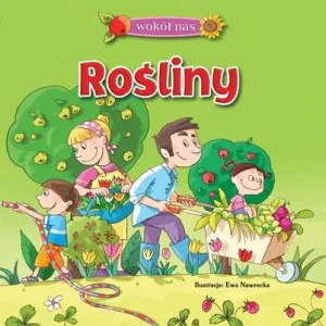 Wokół nas Rośliny - Sobich Agnieszka - książka