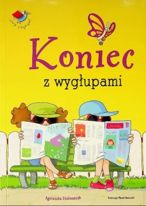 Koniec z wygłupami już czytam - Agnieszka Stelmaszczyk - książka