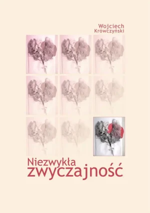 Niezwykła zwyczajność - Wojciech Krówczyński - książka
