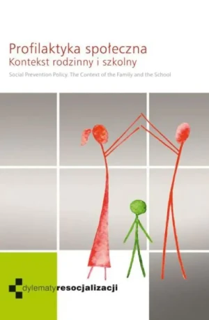Profilaktyka społeczna - Karolina Kmiecik-Jusięga - książka