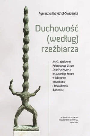 Duchowość (według) rzeźbiarza - Agnieszka Krzysztof-Świderska - książka