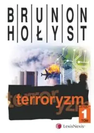 Terroryzm. Tom 1/2 - Brunon Hołyst - książka