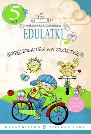 Edulatki Pięciolatek na szóstkę - Małgorzata Czyżowska -  - Małgorzata Czyżowska - książka