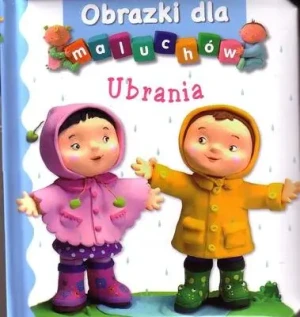 Ubrania Obrazki dla maluchów - Emilie Beaumont, Nathalie Belineau - książka