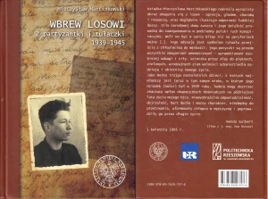 Wbrew losowi: z partyzantki i tułaczki 1939-1945 - Mieczysław Marcinkowski - książka