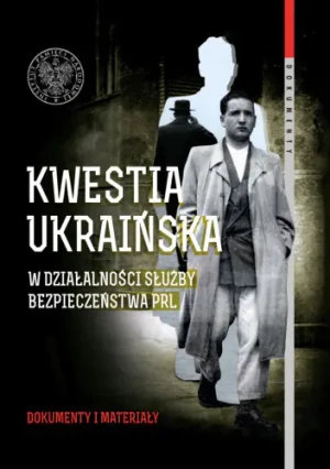 Kwestia ukraińska w działalności Służby Bezpieczeństwa PRL Tom 59 - Arkadiusz Słabig - Arkadiusz Słabig - książka