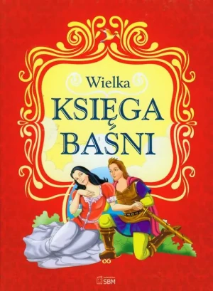 Wielka księga baśni - praca zbiorowa - książka