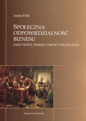 Społeczna odpowiedzialność biznesu - Filek Janina - książka