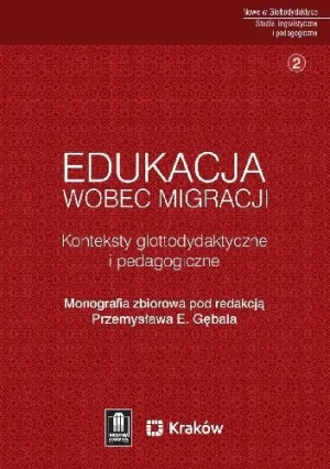 Edukacja wobec migracji - W opisie - książka