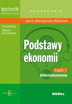 Podstawy ekonomii. Część 1. Mikroekonomia - Janina Mierzejewska - Majcherek - książka