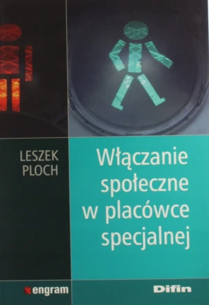 Włączanie społeczne w placówce specjalnej DIFIN - Leszek Ploch - książka