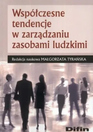 Współczesne tendencje w zarządzaniu... - Małgorzata Tyrańska - książka
