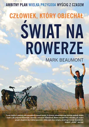 Człowiek który objechał świat na rowerze - Beaumont Marc - książka