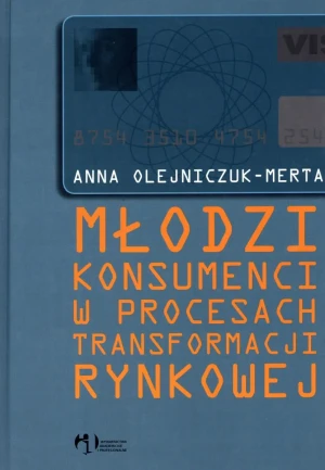 Młodzi Konsumenci w Procesach Transformacji Rynkowej -  - książka