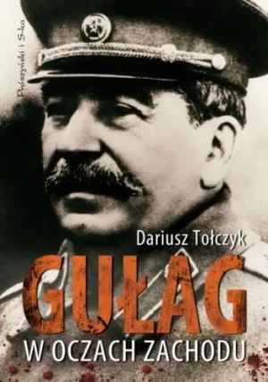 Gułag w oczach Zachodu - Tołczyk Dariusz - książka
