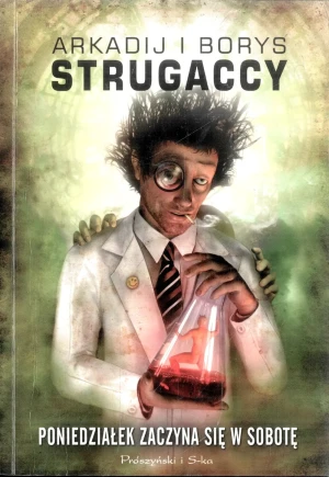 Poniedziałęk zaczyna się w sobotę - Arkadij Strugacki - książka