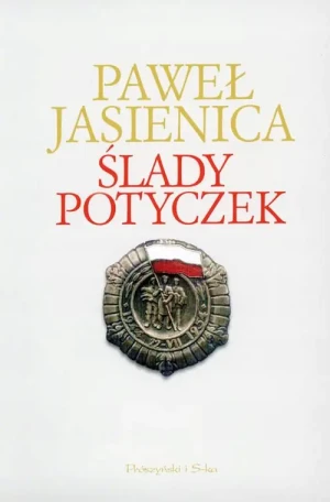 Ślady potyczek - Jasienica Paweł - książka