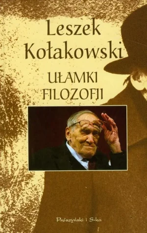 Ułamki filozofii - Kołakowski Leszek - książka
