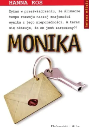 Monika  - Rutkiewicz W.,Fossett S.,Ralston A. i inni - książka