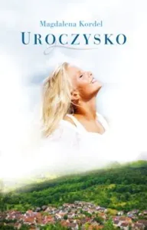 Uroczysko - Magdalena Kordel - książka