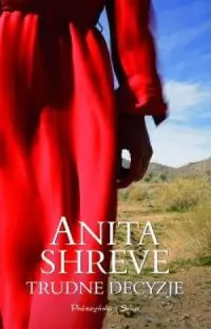Trudne decyzje - SHREVE ANITA - książka