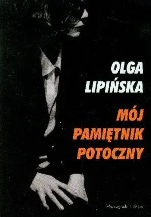 Mój pamiętnik potoczny - Olga Lipińska - książka