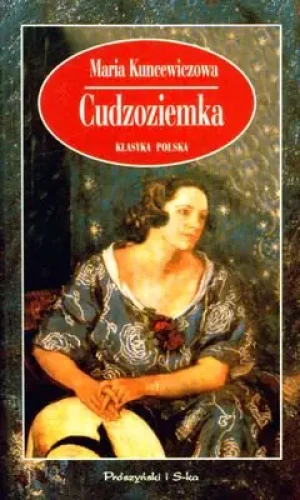 Cudzoziemka - Kuncewiczowa Maria - książka