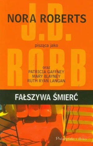 Oblicza śmierci. Tom 29.5. Fałszywa śmierć - Roberts Nora,  Gaffney Patricia,  Blayney Mary i i - książka