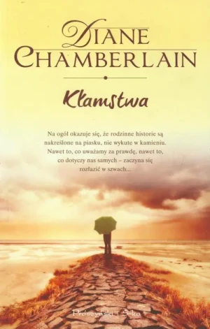 Kłamstwa - Diane Chamberlain - książka