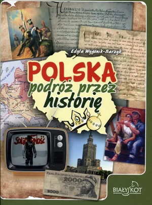 Polska podróż przez historię - Edyta Wygonik-Barzyk - książka