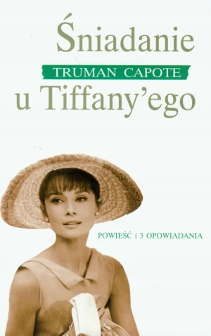 Śniadanie u Tiffany'ego - Capote Truman - książka
