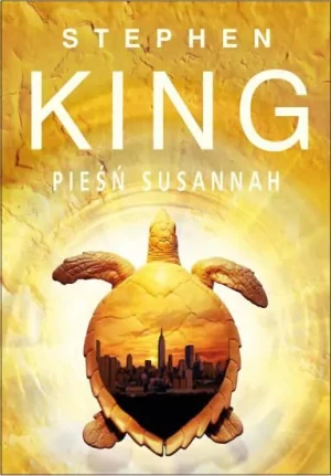 Mroczna wieża 6 Pieśń Susannah - King Stephen - książka