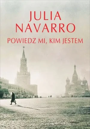 Powiedz mi, kim jestem - Navarro Julia - książka