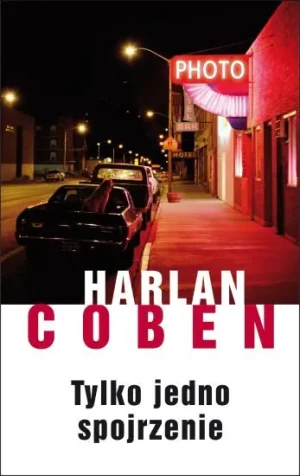 Tylko jedno spojrzenie - Coben Harlan - książka
