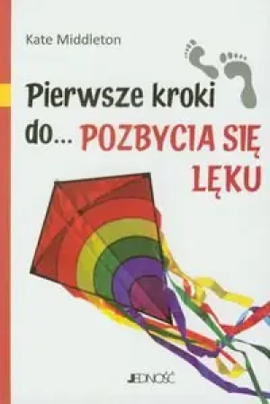 Pierwsze kroki do... pozbycia się lęku - Kate Middleton - książka