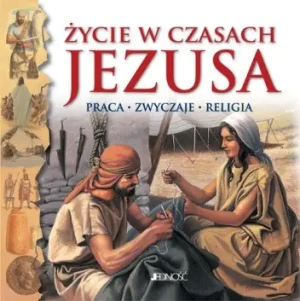 Życie w czasach Jezusa - Adams Anne - książka