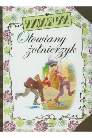 Najpiękniejsze baśnie. Ołowiany żołnierzyk -  - książka