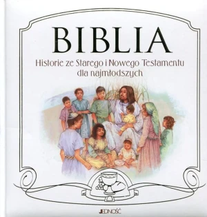 Biblia. Historie ze Starego i Nowego Testamentu dla najmłodszych - praca zbiorowa - książka