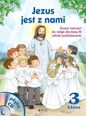 Jezus jest z nami 3. Zeszyt ćwiczeń. Szkoła podstawowa + CD - Kurpiński Dariusz, Snopek Jerzy - książka