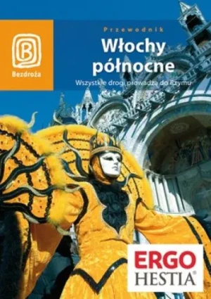 Włochy północne Przewodnik - Praca zbiorowa - książka