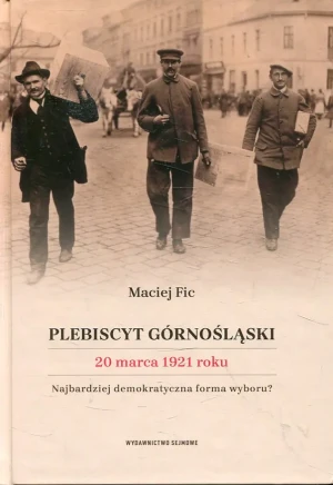 Plebiscyt górnośląski - W opisie - książka