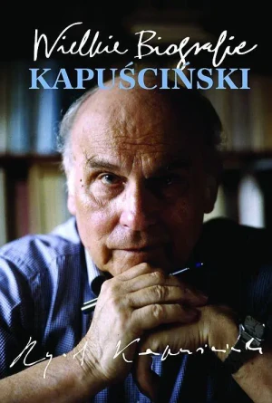Kapuściński - Katarzyna Król - książka
