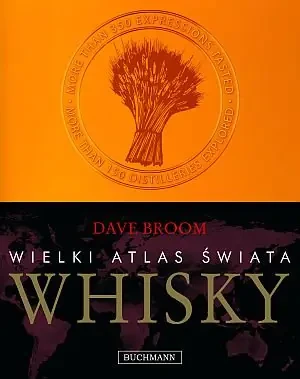 Wielki Atlas Świata Whisky - Broom Dave - książka